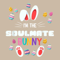 I'm The Soulmate Bunny Matching Family Easter Party Eggs T Shirt Foam Trucker Hat | Artistshot