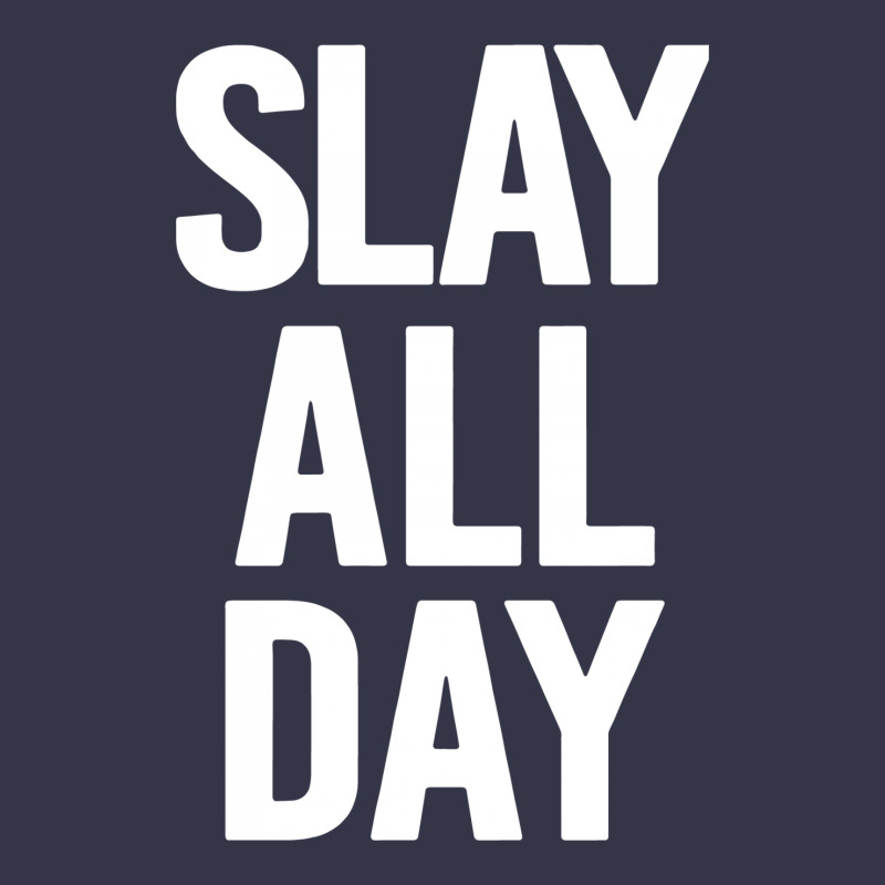 Slay All Day Pocket T-shirt | Artistshot