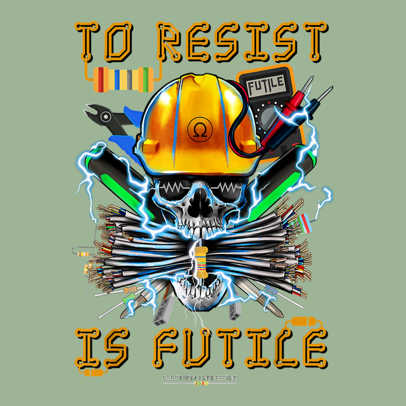 To Resist Is Futile Funny Electronic Electrical Engineer T Shirt Urban Heavy T-shirt by toroooo | Artistshot