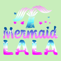 Mermaid Lala Funny Grandma Gifts For Mothers Day Birthday T Shirt Urban Heavy T-shirt | Artistshot