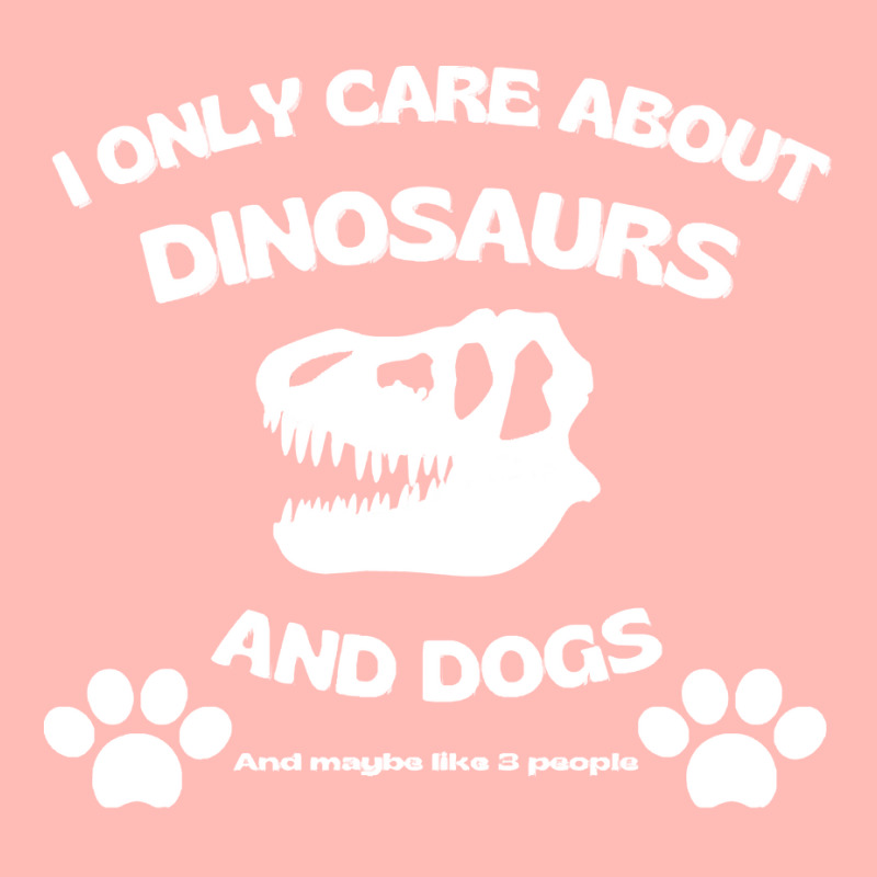 Dogs T  Shirt I Only Care About Dinosaurs And Dogs, T Rex Skull T  Shi Urban Heavy T-shirt | Artistshot