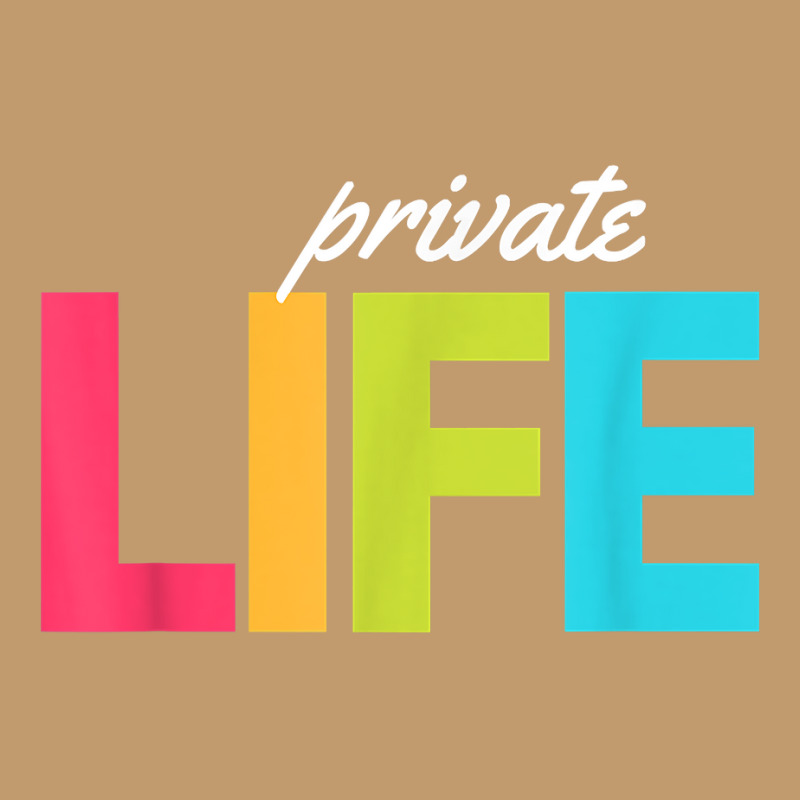 Private Life T Shirt Urban Heavy T-shirt by evansjalayia | Artistshot