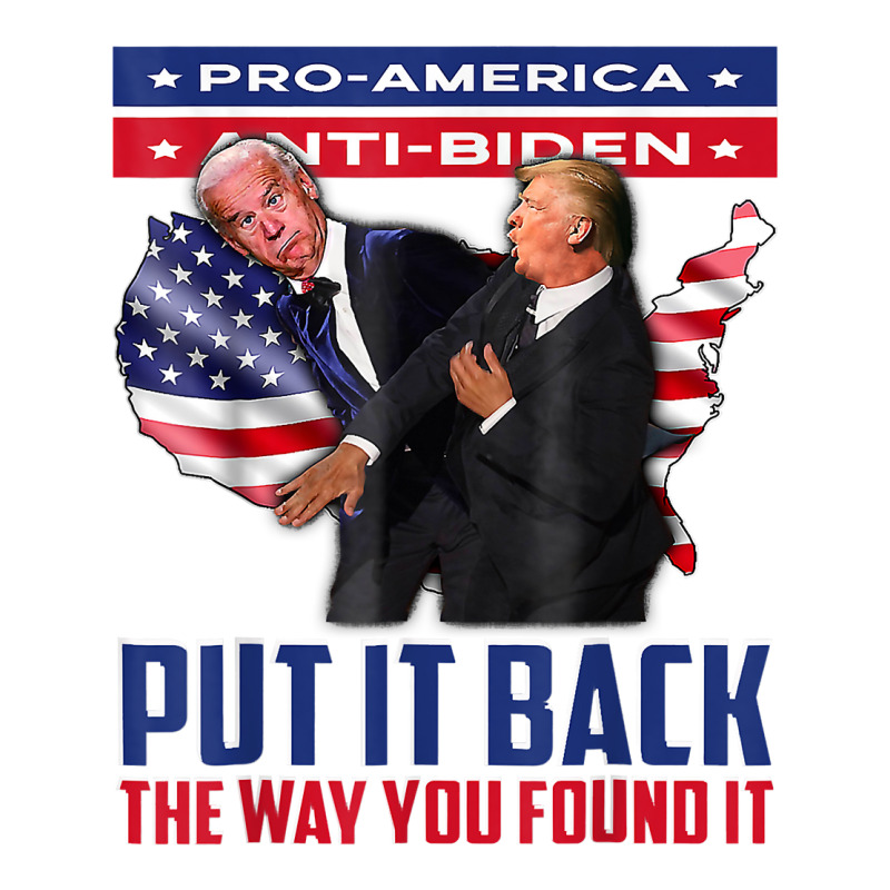 Put It Back The Way You Found It Funny Trump Slap Anti Biden T Shirt Bomber Jacket | Artistshot