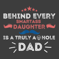 Mens Behind Every Smartass Daughter Is A Truly Asshole Dad Funny T Shi Beanie | Artistshot