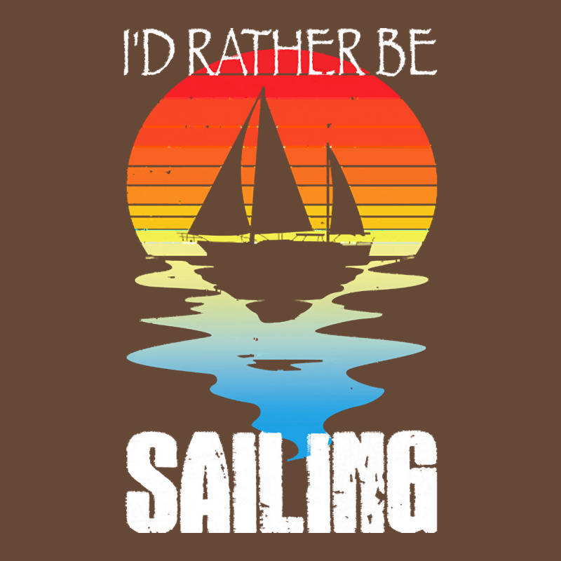 Sailing T  Shirt I'd Rather Be Sailing T  Shirt Beanie | Artistshot