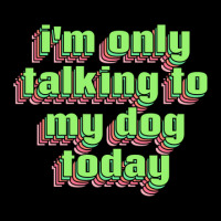 I'm Only Talking To My Dog Today Visor Hat | Artistshot