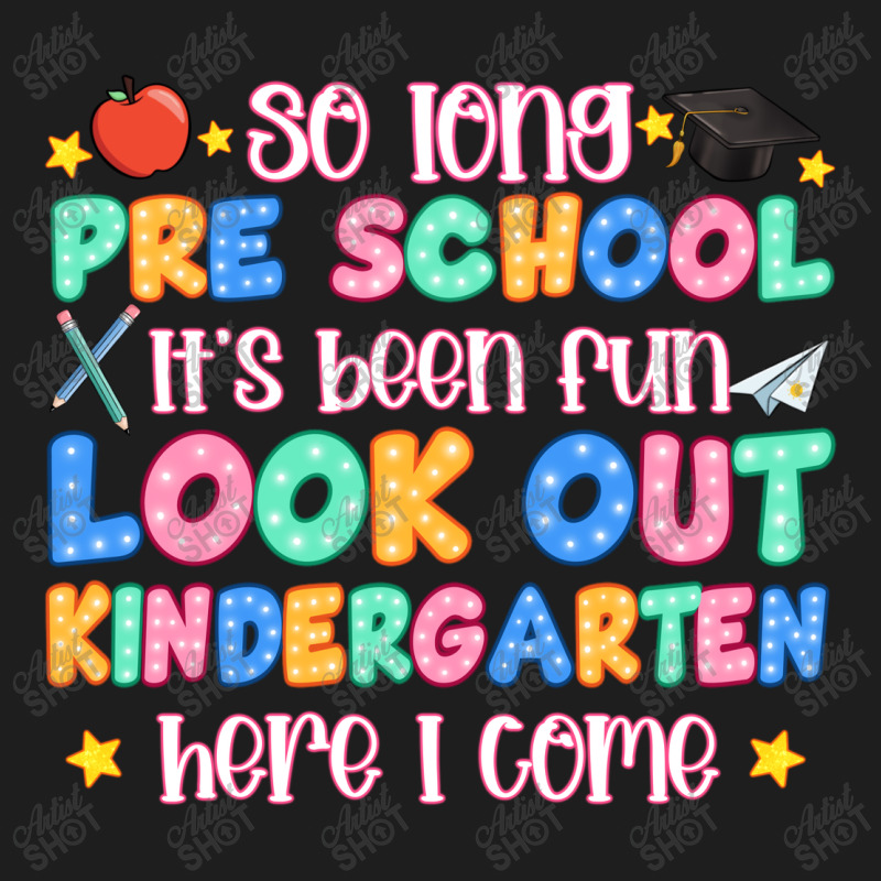 So Long Pre School It's Been Fun Look Out Kinderga Classic T-shirt by Oma's Magic World | Artistshot