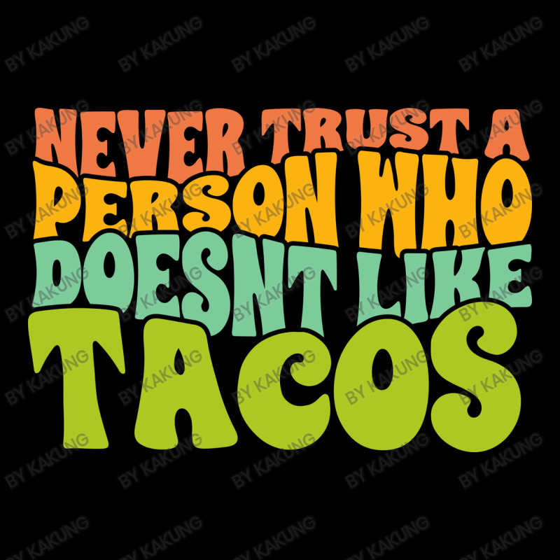 Never Trust A Person Who Doesn't Like Tacos Men's Long Sleeve Pajama Set | Artistshot