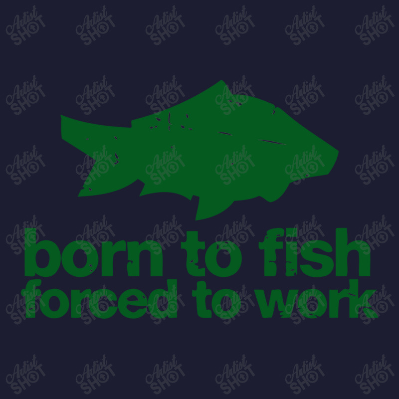 Born To Fish Forced To Work Foam Trucker Hat by desyosari | Artistshot