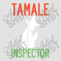 Tamale Inspector Mexican Holiday Christmas Food Champurrado Foam Trucker Hat | Artistshot