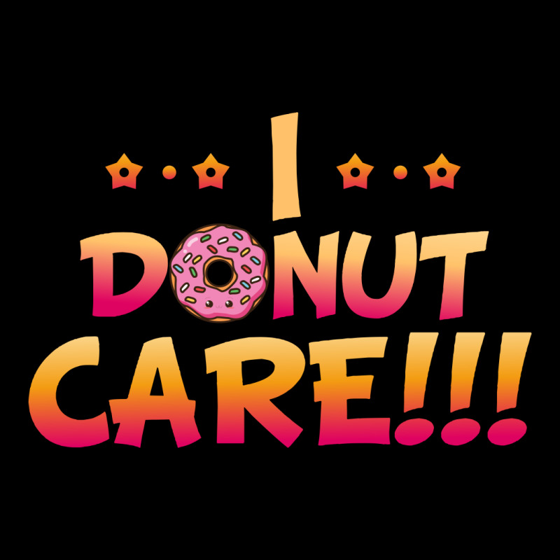 I Donut Care Funny Donut Toddler Sweatshirt by vip.pro123 | Artistshot