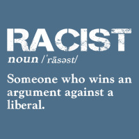 Racist Someone Who Wins An Argument Against A Liberal T Shirt Dyed Cap | Artistshot