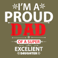 Im A Proud Dad Of A Super Excellent Daughter Daddy Dad T Shirt Dyed Cap | Artistshot