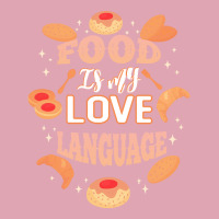 Food Is My Love Language T  Shirt Food Is My Love Language T  Shirt Dyed Cap | Artistshot