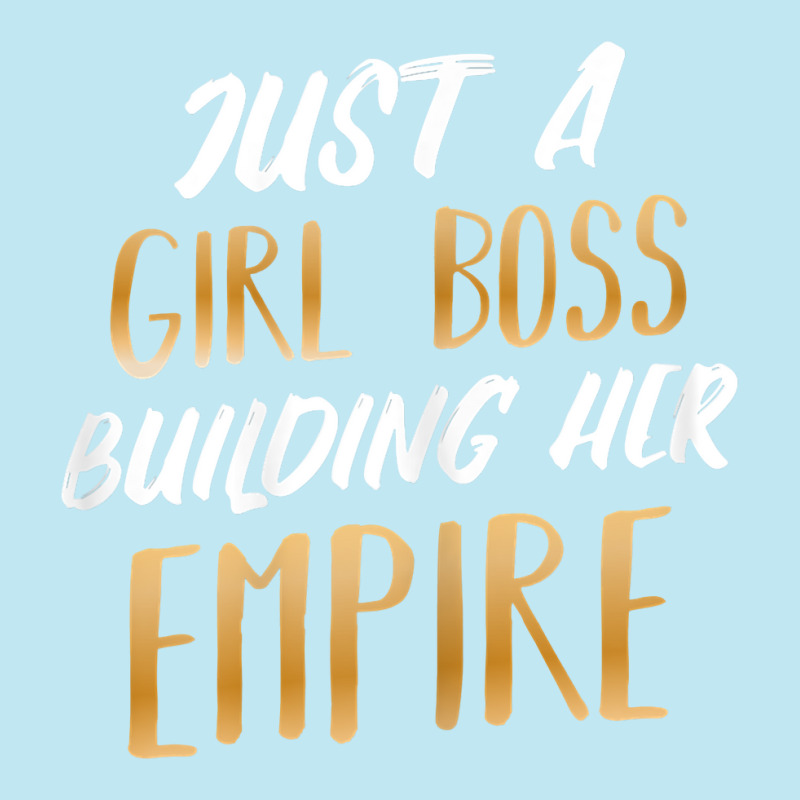 Womens Just A Girl Boss Building Her Empire Ceo Business Founder T Shi Urban Heavy T-shirt | Artistshot