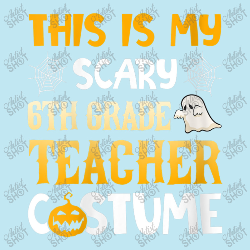 Womens This Is My Scary 6th Grade Teacher Halloween Costumes Gifts Gra Urban Heavy T-shirt | Artistshot