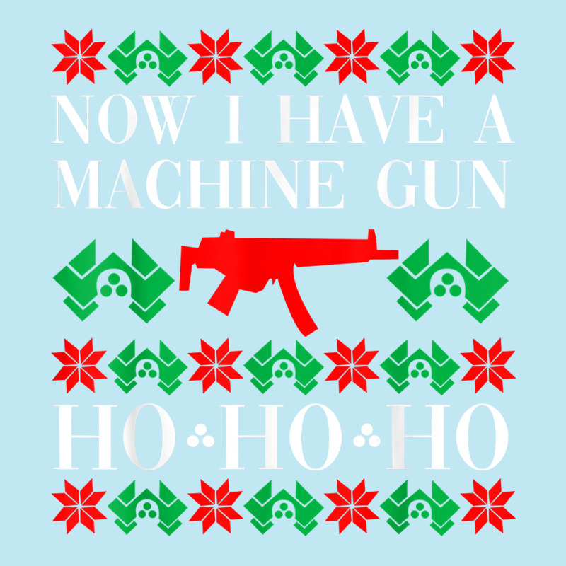 Now I Have A Machine Gun Ho Ho Ho T Shirt Urban Heavy T-shirt | Artistshot