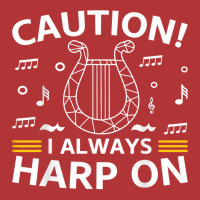 Musician Harpist Harp Player Caution! I Always Harp On T Shirt Leatherette Tumbler | Artistshot