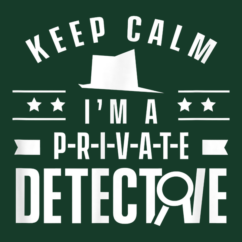 Stay Calm I'm A Private Detective Observation Investigator T Shirt Visor hat by MoczoTenleigh | Artistshot