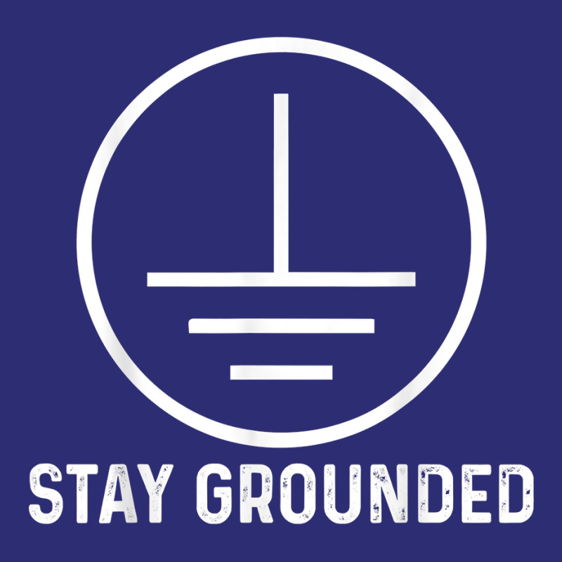 Funny Electronics Ground Electrical Engineer Stay Grounded T Shirt Snapback Trucker Cap by kadejahdomenick | Artistshot