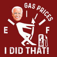 Gas Pump Gas Prices I Did That Funny Joe Biden Meme T Shirt Snapback Trucker Cap | Artistshot