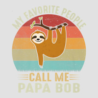 Mens My Favorite People Call Me Papa Bob Cute Sloth Lover Grandpa Prem Foam Trucker Hat | Artistshot