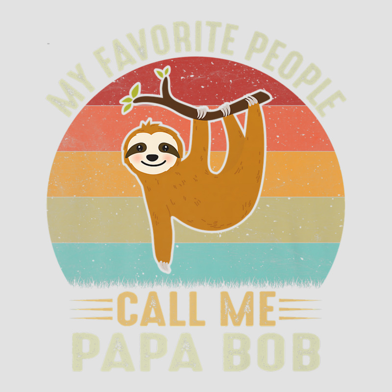 Mens My Favorite People Call Me Papa Bob Cute Sloth Lover Grandpa Prem Foam Trucker Hat by ThienThuong | Artistshot