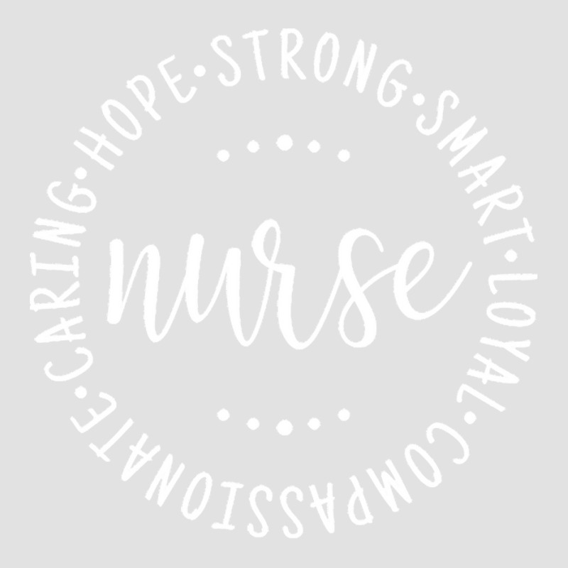 Nurse Gift Idea T  Shirt Nurse Saying Circle Design Strong, Carie, Sma Foam Trucker Hat by ndubuque527 | Artistshot