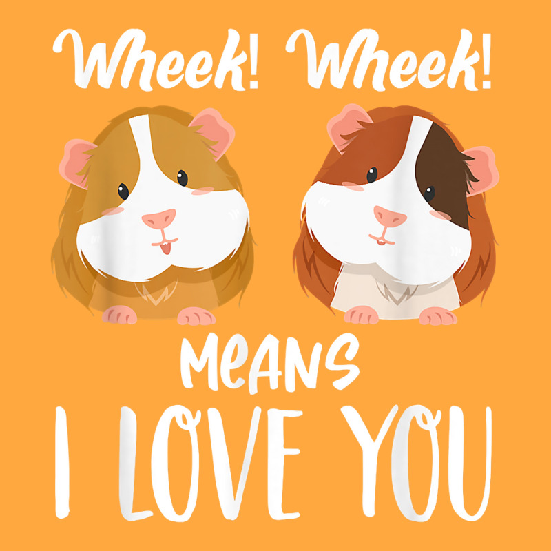 Wheek Wheek Means I Love You Funny Guinea Pig, Small Pet T Shirt Foam Trucker Hat | Artistshot