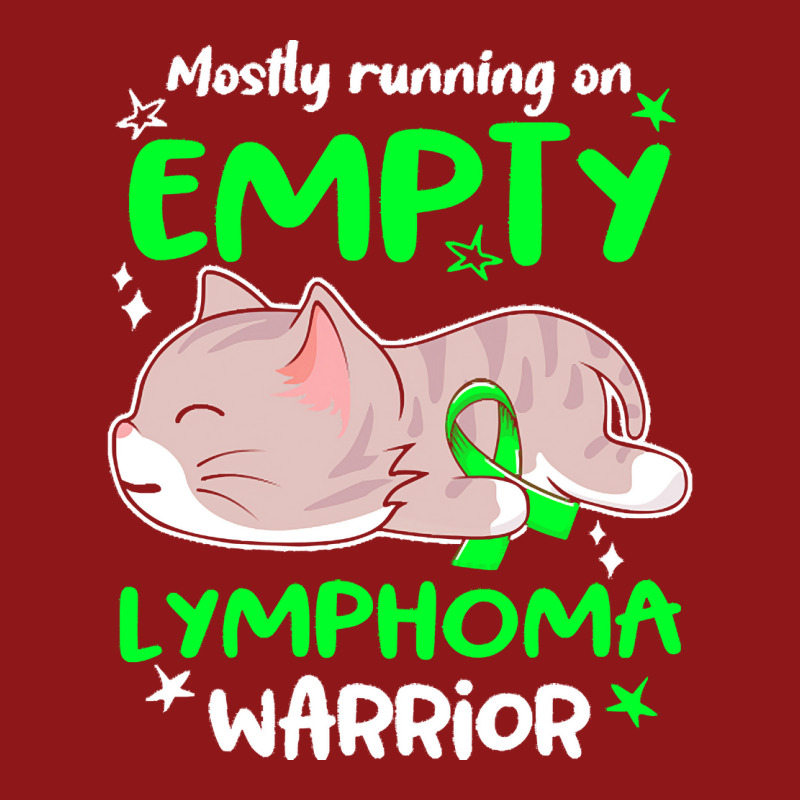 Lymphoma Awareness T  Shirt Mostly Running On Empty Lymphoma Warrior T Foam Trucker Hat by rico96716 | Artistshot