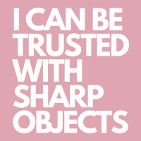 I Can Be Trusted Sharp Objects Dyed Cap | Artistshot