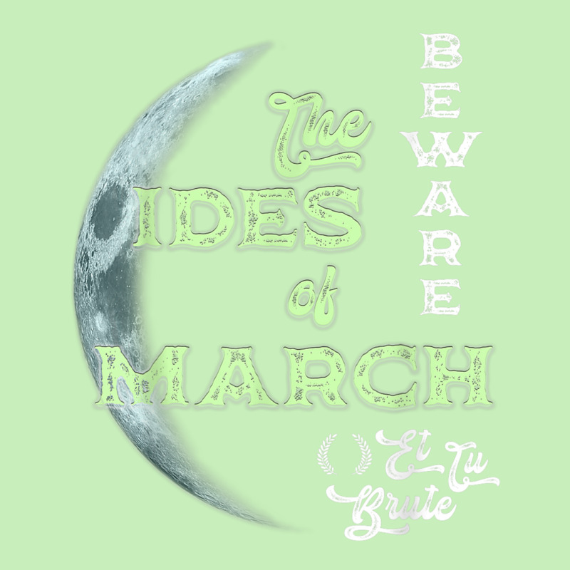 Beware The Ides Of March Cresent Moon Et Tu Brute T Shirt Urban Heavy T-shirt by BrandalynSaetern | Artistshot