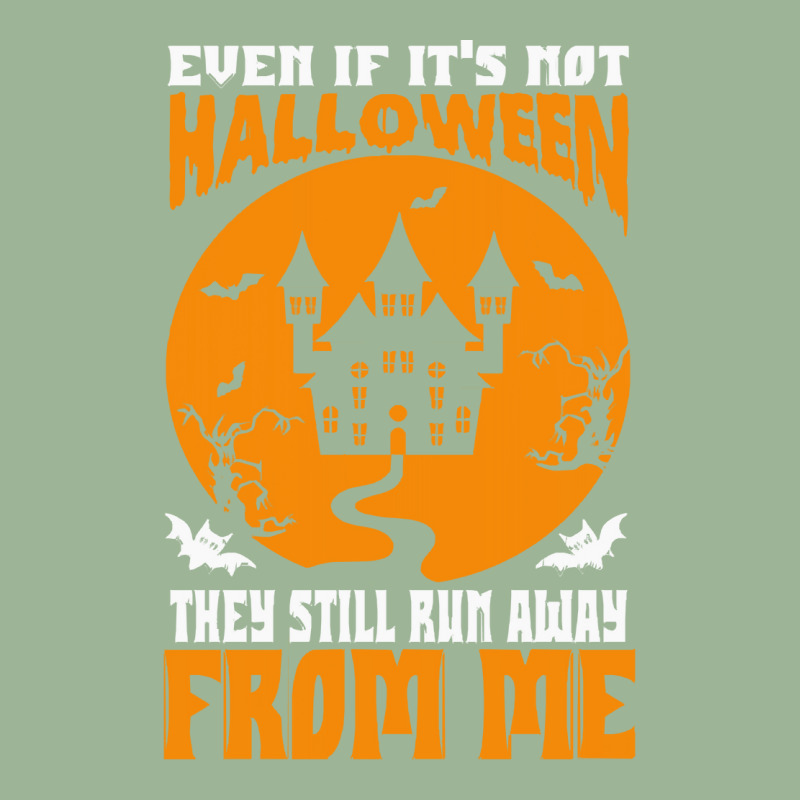 Halloween T  Shirt Even If It’s Not Halloween They Still Run Away Fr Urban Pullover Hoodie | Artistshot