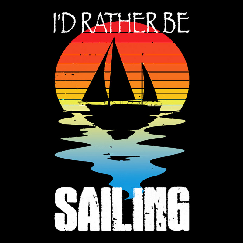 Sailing T  Shirt I'd Rather Be Sailing T  Shirt Visor Hat | Artistshot