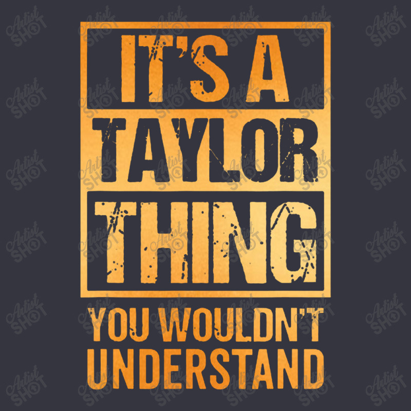 It's A Taylor Thing You Wouldn't Understand Snapback Trucker Cap by nashruna | Artistshot