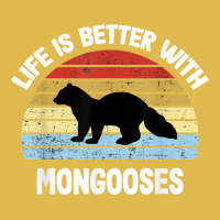 Mongoose T Shirt  Life Is Better With Mongoose S T Shirt Dyed Cap | Artistshot