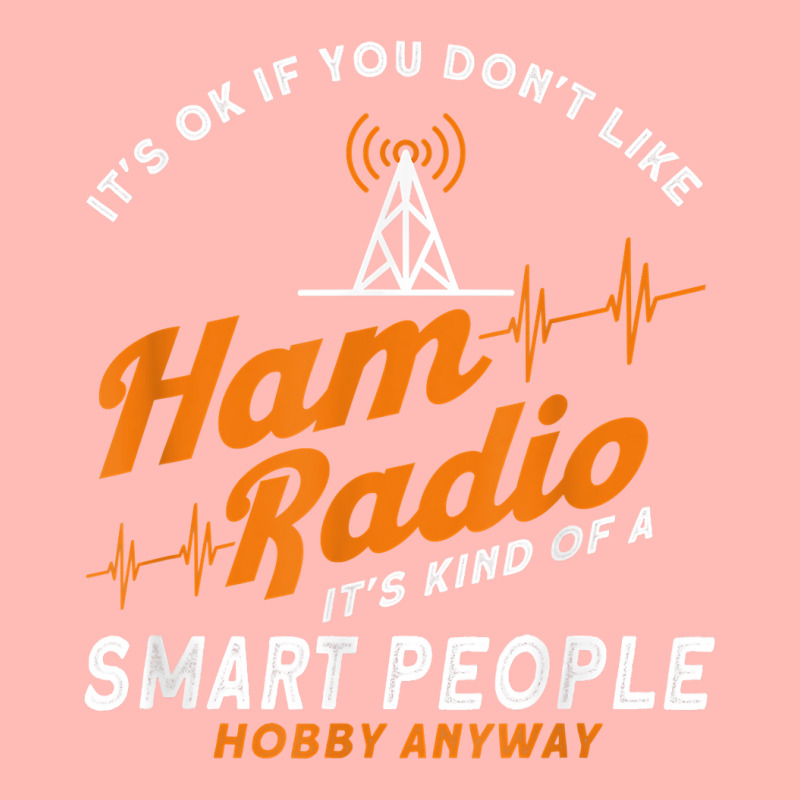 Amateur Radio Smart People Hobby Anyway Ham Radio T Shirt Urban Heavy T-shirt by caulkyuladdenrxi | Artistshot