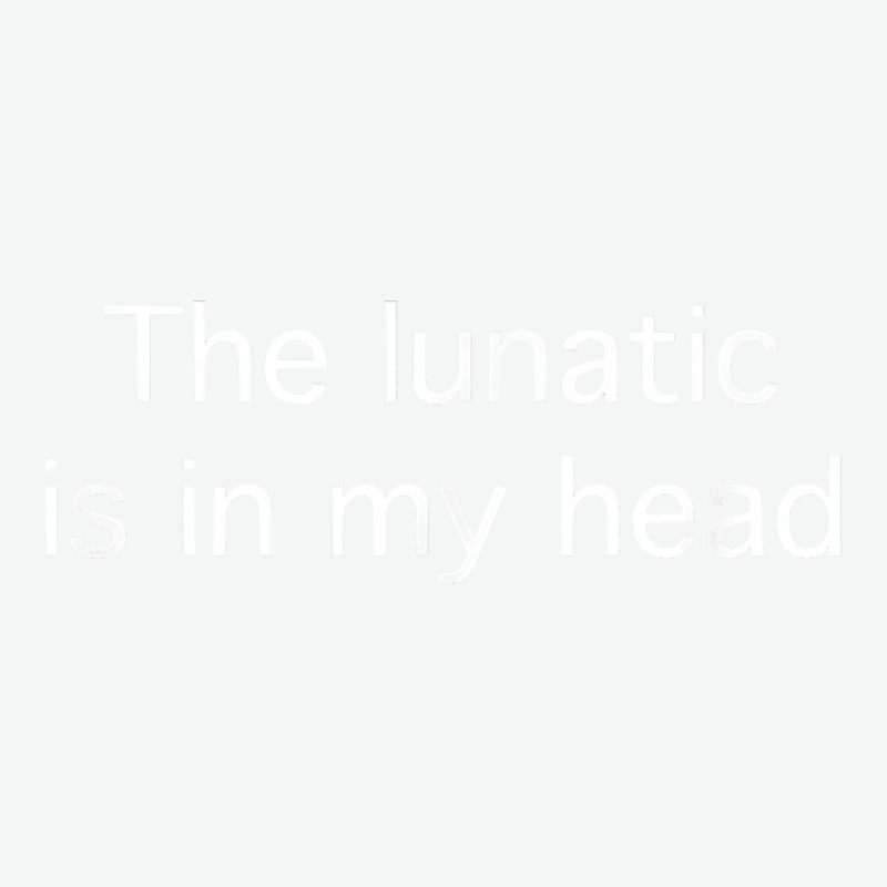 The Lunatic Is In My Head T Shirt Urban Heavy T-shirt by uekirstockpg | Artistshot