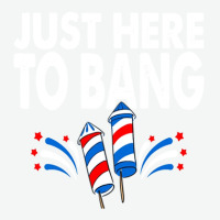 Just Here To Bang 4th Of July Fireworks Urban Pullover Hoodie | Artistshot