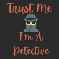 Funny Trust Me I'm A Detective Private Investigator Men T Shirt Foam Trucker Hat | Artistshot