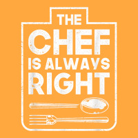 The Chef Is Always Right Private Sous Chef Party T Shirt Foam Trucker Hat | Artistshot