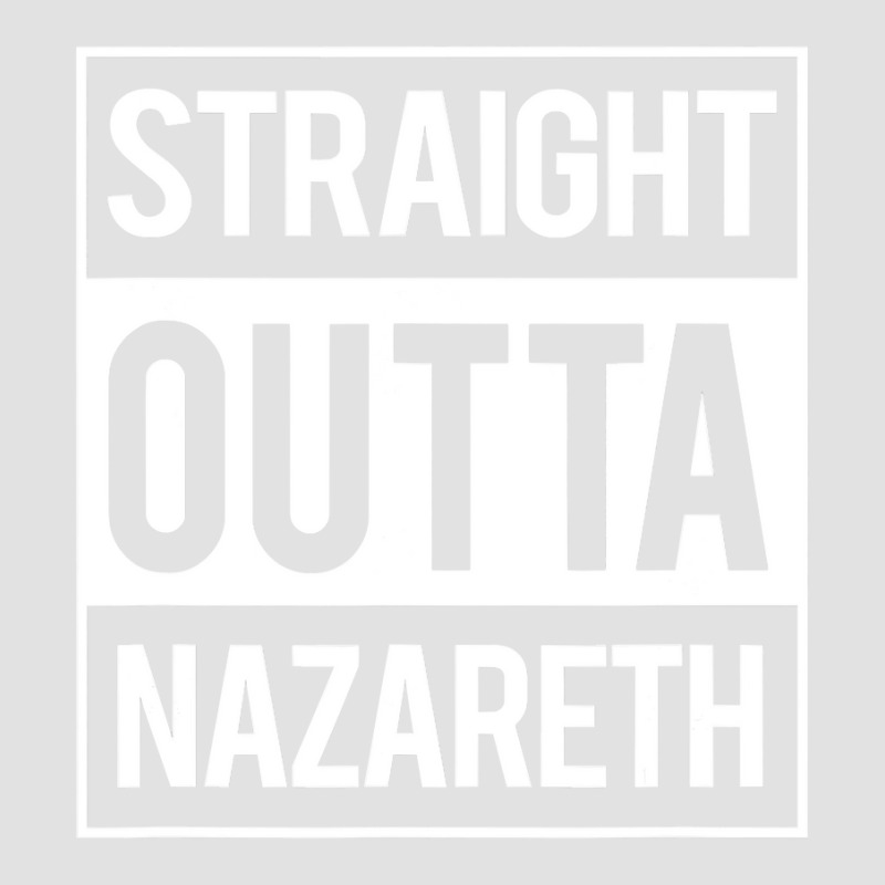 Straight Outta Nazareth Jesus Funny Christian T  Gift Foam Trucker Hat by thutrang92 | Artistshot