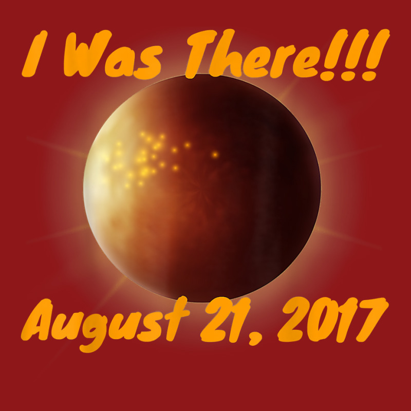 Total Solar Eclipse August 2017 I Was There T Shirt Foam Trucker Hat by ReagerAero | Artistshot