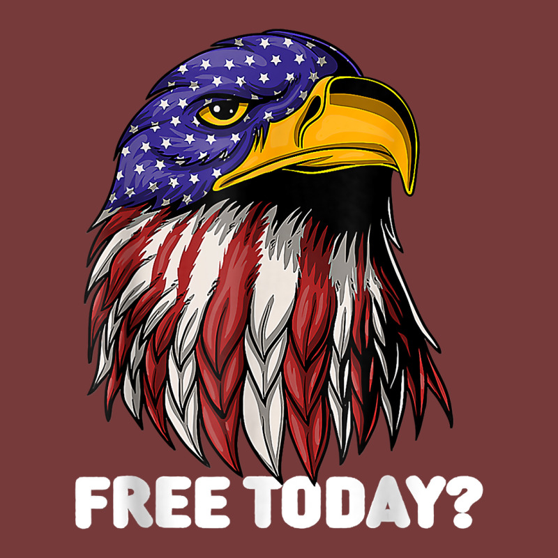 Free Today Funny Bald Eagle Freedom Independence 4th Of July T Shirt Dyed Cap | Artistshot