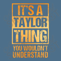 It's A Taylor Thing You Wouldn't Understand Dyed Cap | Artistshot