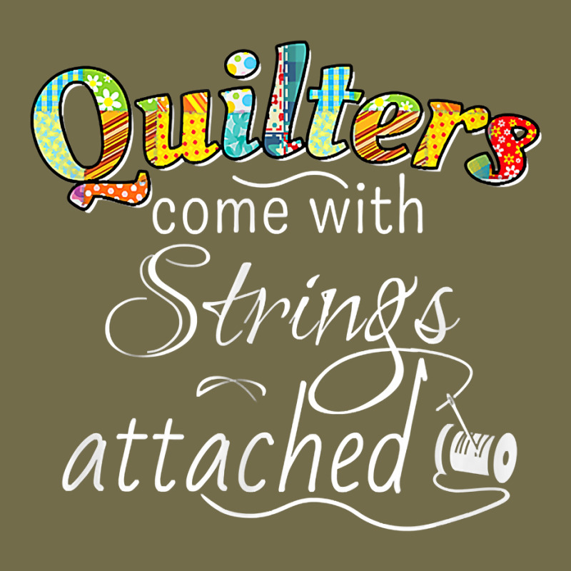 Funny Quilters Come With Strings Attached T Shirt Dyed Cap by naythendeters2000 | Artistshot