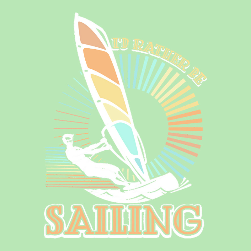 Sailing T  Shirt I'd Rather Be Sailing   Vintage Sailing T  Shirt Dyed Cap | Artistshot