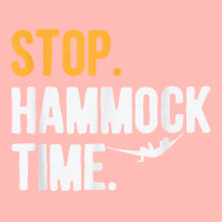 Stop. Hammock Time. T Shirt For Camper Hiker T Shirt Urban Heavy T-shirt | Artistshot