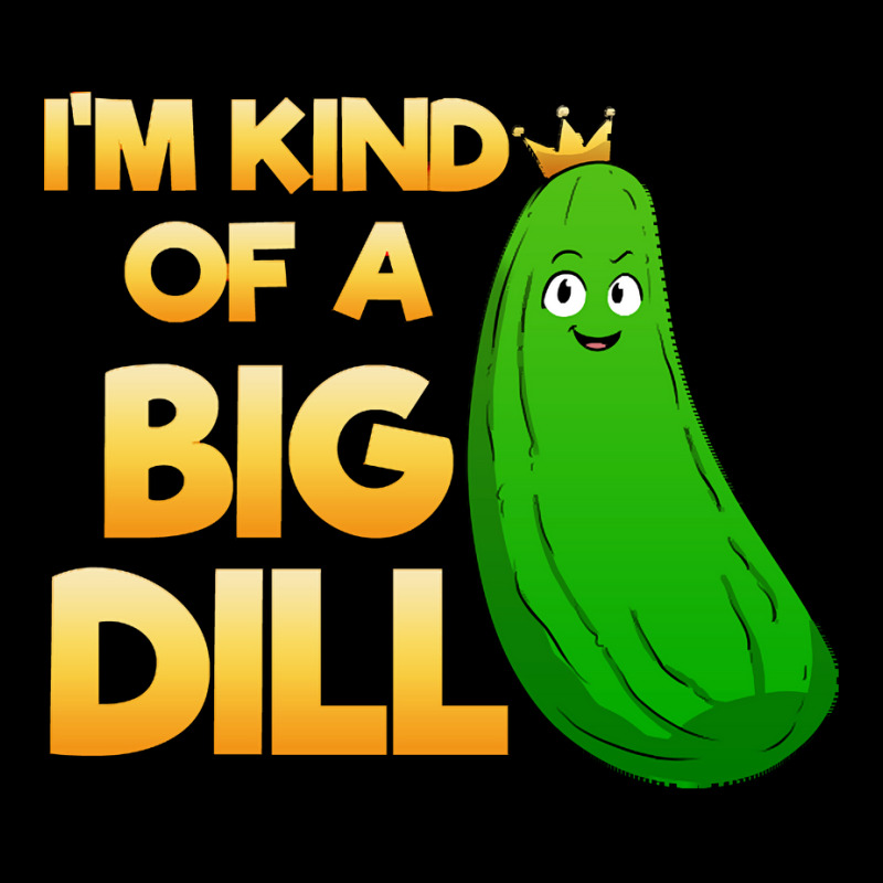 Pickle Lover T  Shirt I'm Kind Of A Big Dill T  Shirt Visor hat by elephantjellyfish | Artistshot