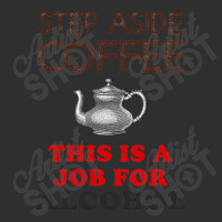 Step Aside Coffee   Funny Alcohol Snapback Trucker Cap | Artistshot